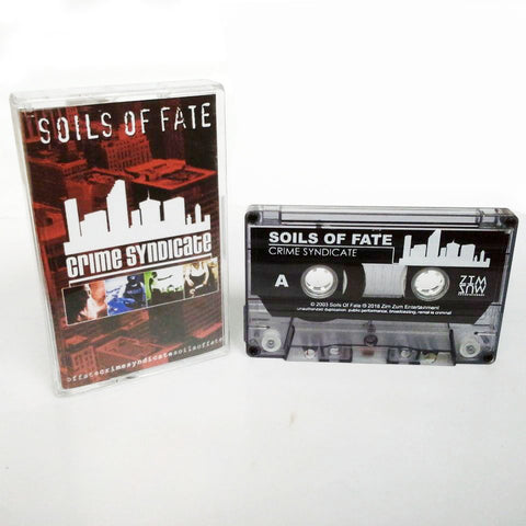 Soils of Fate - Crime Syndicate Tape
