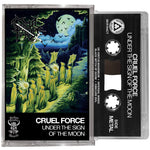 Cruel Force - Under The Sign of the Moon Tape