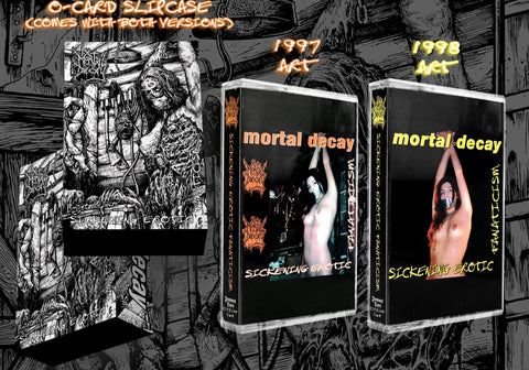 Mortal Decay - Sickening Erotic Fanaticism Tape