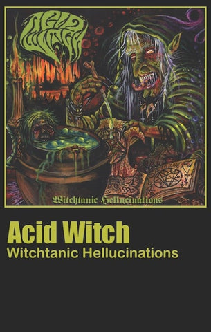 Acid Witch - Witchtanic Hellucinations Tape