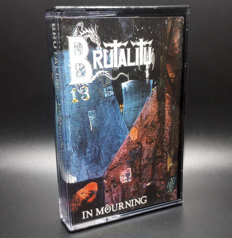 Brutality - In Mourning Tape