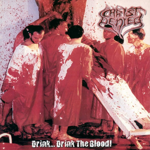 Christ Denied - Drink...Drink The Blood! CD