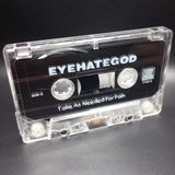 Eyehategod - Take As Needed For Pain Tape(1993 Century Media)[USED]