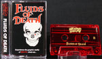 Fluids - Fluids of Death Tape