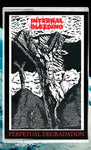 Internal Bleeding - Perpetual Degradation Tape