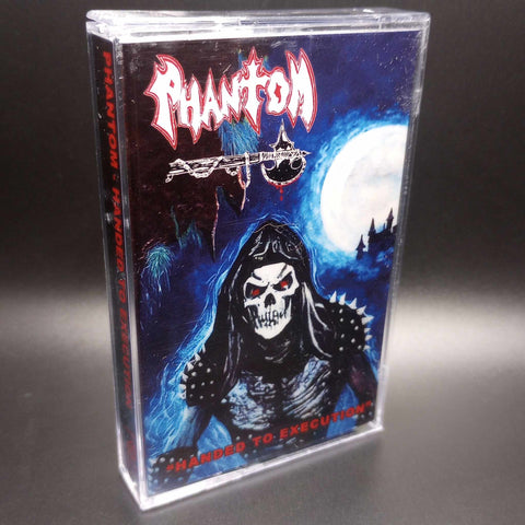 Phantom - Handed To Execution Tape