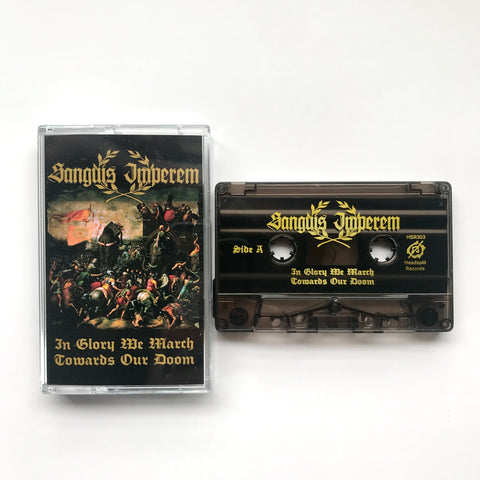 Sanguis Imperem - In Glory We March Towards Our Doom Tape