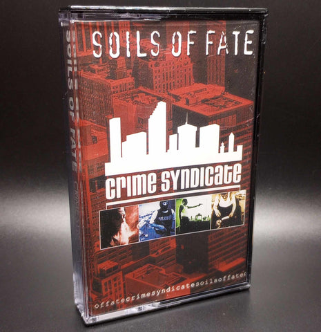 Soils Of Fate - Crime Syndicate Tape