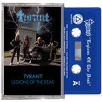 Tyrant - Legions Of The Dead Tape