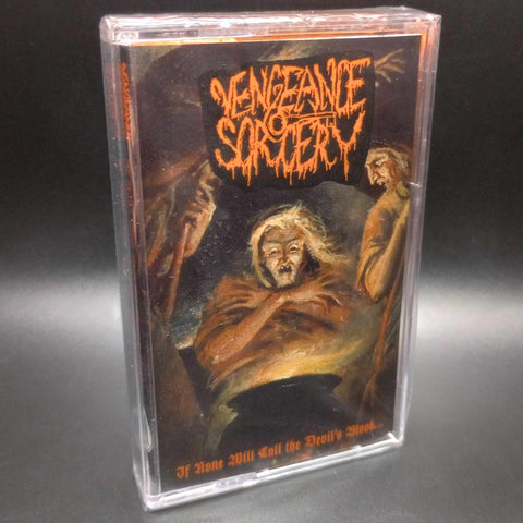 Vengeance Sorcery - If None Will Call The Devil's Blood... Tape