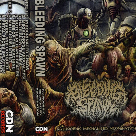 Bleeding Spawn - Pathogenic Mechanized Abomination Tape