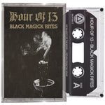 Hour of 13 - Black Magick Rites Tape