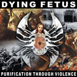 Dying Fetus - Purification Through Violence Vinyl