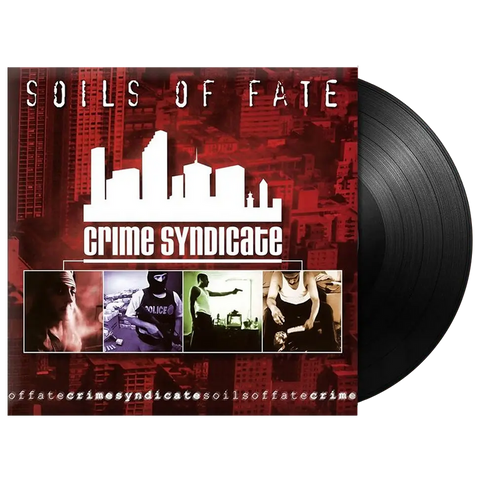 Soils of Fate - Crime Syndicate Vinyl