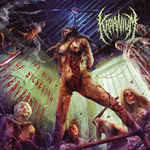 Kraanium - Ten Acts of Sickening Perversity CD