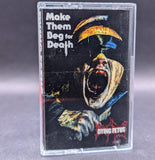 Dying Fetus - Make Them Beg For Death Tape[USED]