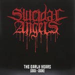 Suicidal Angels - The Early Years (2001-2006) CD