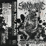 Skin You Alive - Degenerate Death Tape