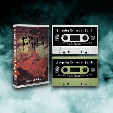 Iniquity - Eclipse of Faith Tape