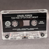 Cruel Force - The Rise of Satanic Might Tape [USED]