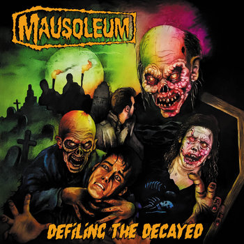 Mausoleum – Defiling the Decayed Digipak CD