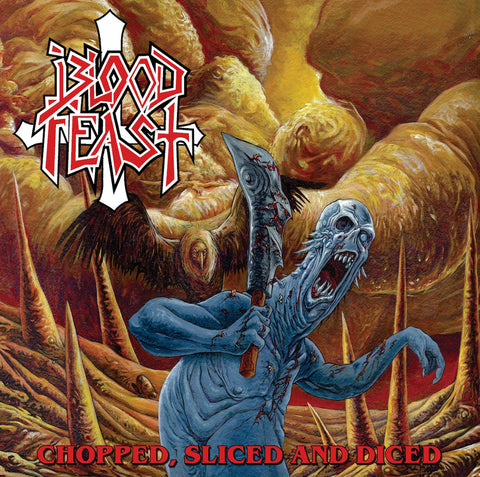 Blood Feast - Chopped, Sliced and Diced CD