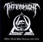 Interment – Where Death Will Increase 1991-1994 CD